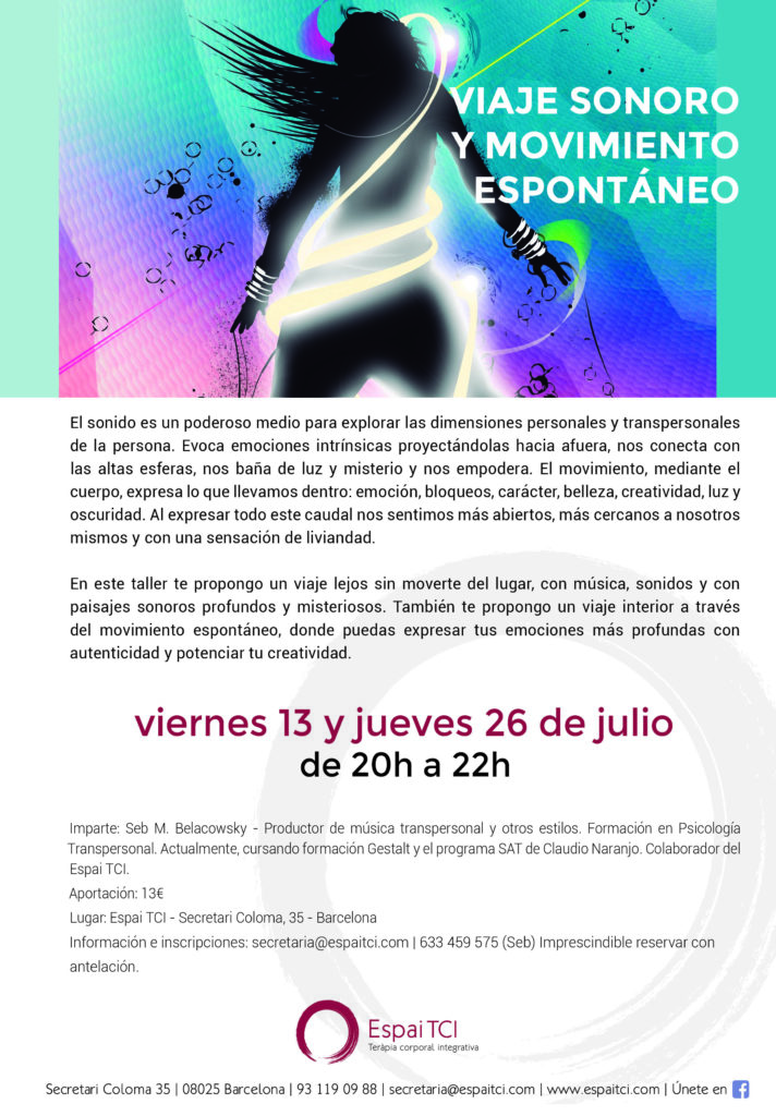 sebastian belacowsky terapia para artistas procesos creativos impulsa la creatividad traspasa obstáculos expresión desbloquea la creatividad desbloqueo corporal terapia transpersonal meditación respiración relajación arte música producción musical música y estados expandidos de consciencia deep dance ecstatic dance barcelona movimiento espontáneo festival viaje sonoro tci